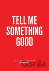 Tell Me Something Good
