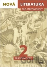 Nová literatura pro střední školy 2 Pracovní sešit