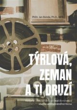 Týrlová, Zeman a ti druzí
