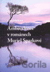 Ambivalence v románech Muriel Sparkové