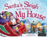 Santa's Sleigh Is On Its Way To My House