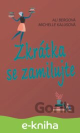 Zkrátka se zamilujte