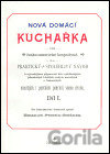 Nová domácí kuchařka díl I.