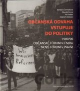 Občanská odvaha vstupuje do politiky