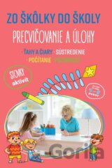 Zo škôlky do školy: Precvičovanie a úlohy