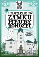S pastelkami po zámku Hrubý Rohozec