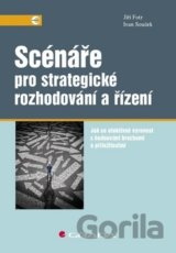 Scénáře pro strategické rozhodování a řízení