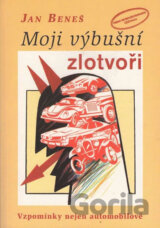 Moji výbušní zlotvoři