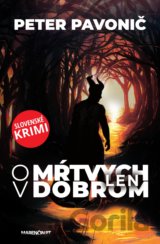 O mŕtvych len v dobrom