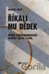 Říkali mu Dědek