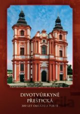 Divotvůrkyně Přeštická