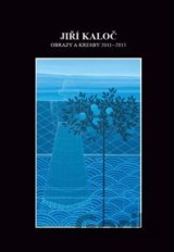 Obrazy a kresby 2011 - 2015