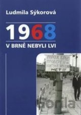 1968 v Brně nebyli lvi
