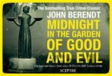 Midnight in the Garden of Good and Evil