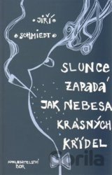 Slunce zapadá jak nebesa krásných křídel