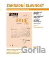 Zahradní slavnost: Klíčová událost moderního českého divadla