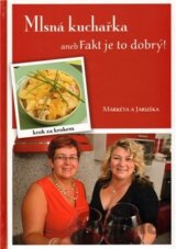 Mlsná kuchařka aneb Fakt je to dobrý