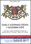 Česká a slovenská otázka v soudobém světě