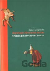 Heptalogie Hieronyma Bosche/ Heptalógia Hieronyma Bosche