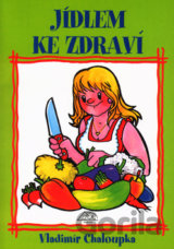 Jídlem ke zdraví