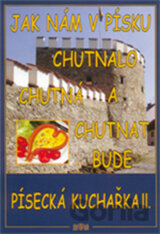 Jak nám v Písku chutnalo, chutná a chutnat bude