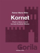 Píseň o lásce a smrti korneta Kryštofa Rilkeho / Weise von Liebe und Tod des Cornets Christoph Rilke