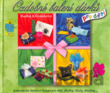 Ozdobné balení dárků pro děti