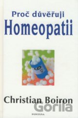 Proč důvěřuji homeopatii