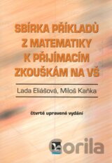 Sbírka příkladů z matematiky k přijímacím zkouškám na VŠ