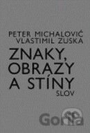 Znaky, obrazy a stíny slov