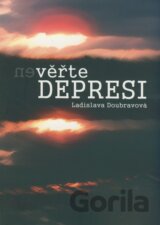 (Ne)věřte depresi