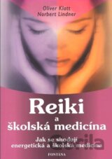 Reiki a školská medicína