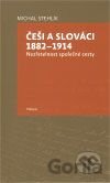 Češi a Slováci 1882 - 1914