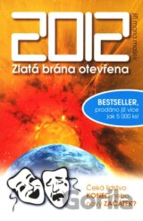 2012 - Zlatá brána otevřena