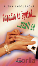Dopadlo to špatně ... vzali se