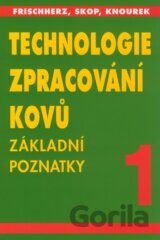 Technologie zpracování kovů 1