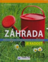 Záhrada je radosť