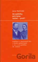 Do politiky prý žena nesmí - proč?