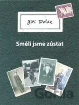 Směli jsme zůstat