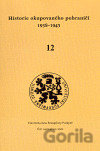 Historie okupovaného pohraničí 12 (1938 - 1945)