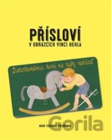 Přísloví v obrázcích Vinci Hehla