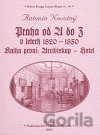 Praha od A do Z v letech 1820-1850. Kniha první: Arcibiskup - Hotel