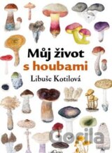 Můj život s houbami
