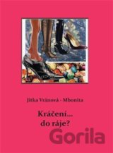 Kráčení... do ráje?