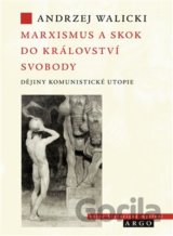 Marxismus a skok do království svobody
