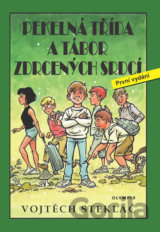 Pekelná třída a tábor zdrcených srdcí