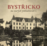Bystřicko na starých pohlednicích I.