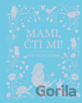 Mami, čti mi!