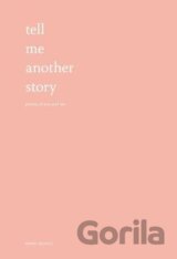 Tell Me Another Story