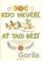 Kdo nevěří, ať tam běží